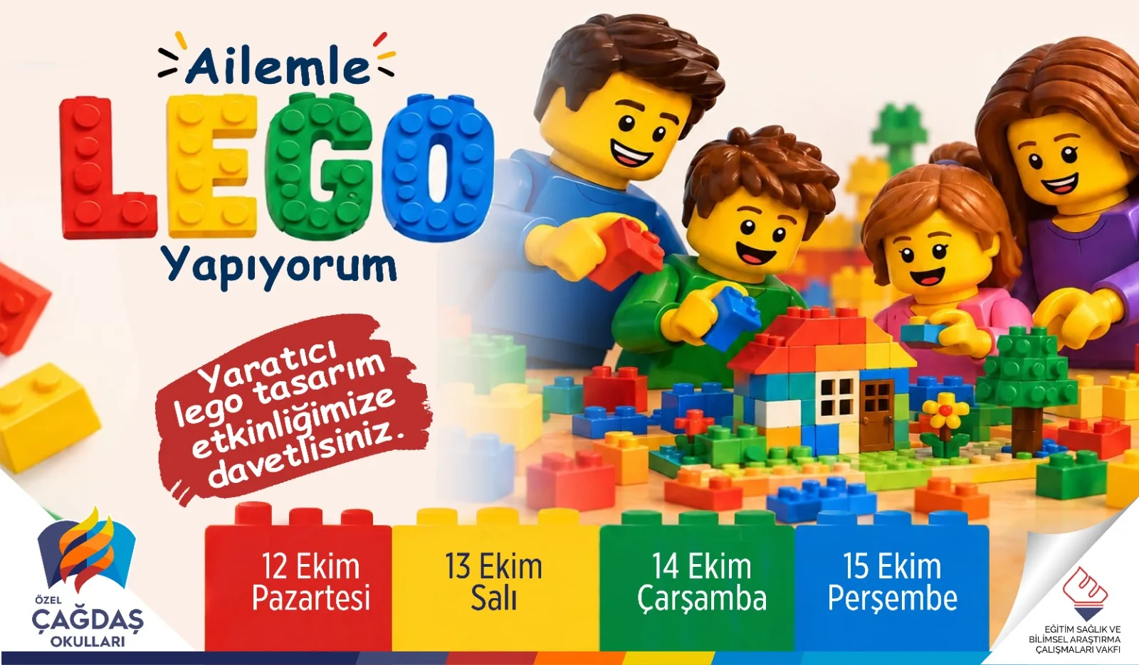 AİLE KATILIMLI LEGO ETKİNLİĞİMİZ BAŞLIYOR!